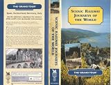 Scenic Railway Journeys Of The World: The Grand Tour (VHS)