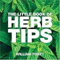 The Little Book of Herb Tips (Little Books of Tips)