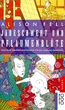 Jadeschwert und Pflaumenbl�te. Erotische Paraventgeschichten f�r die Hofdame Onogoro.