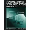 Fundamentals of Signals and Systems Using MATLAB
