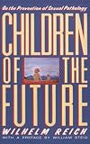 Children of the Future: On the Prevention of Sexual Pathology