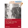 The Anglo-Irish War: The Troubles of 1913-1922 (Essential Histories)