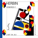 Auguste Herbin, Vendredi 1