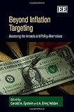 Beyond inflation targeting : assessing the impacts and policy alternatives