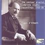 Eugen d'Albert: The Centaur Pianist. Complete Studio recordings, 1910-1928