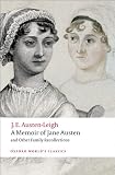 A Memoir of Jane Austen: and Other Family Recollections (Oxford Worlds Classics)
