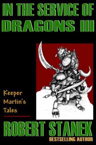 In the Service of Dragons III (Keeper Martin's Tales)
