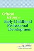 Critical Issues in Early Childhood Professional Development