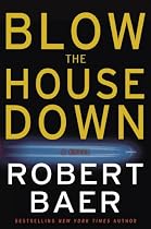 Blow the House Down: A Novel