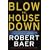 Blow the House Down