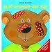 Aua! brummt der B�r