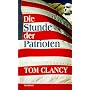 Die Stunde der Patrioten von Tom Clancy