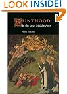 Sainthood in the Later Middle Ages