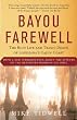 Bayou Farewell: The Rich Life and Tragic Death of Louisiana's Cajun Coast