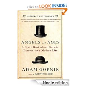 Angels and Ages: A Short Book about Darwin, Lincoln, and Modern Life
