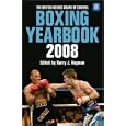The British Boxing Board of Control Boxing Yearbook 2008 by Barry J. Hugman