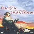 Vom Fliegen und anderen Tr�umen