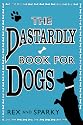 The Dastardly Book for Dogs