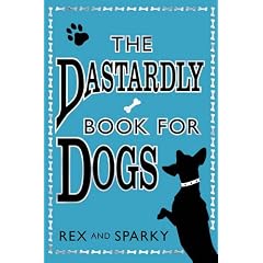 The Dastardly Book for Dogs