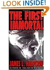 The First Immortal: A Novel Of The Future