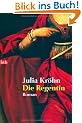 Die Regentin: Roman