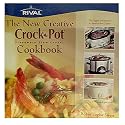 The New Creative Crock Pot Stoneware Slow Cooker Cookbook