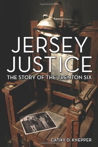 Jersey Justice: The Story of the Trenton Six (Rivergate Books (Hardcover))