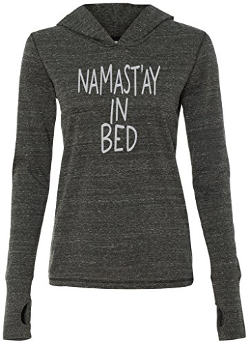 Yoga Clothing For You Ladies Namast'ay in Bed Thin Hoodie Tee