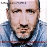 The Best Of Pete Townshend: Coolwalkingsmoothtalkingstraightsmokingfirestoking