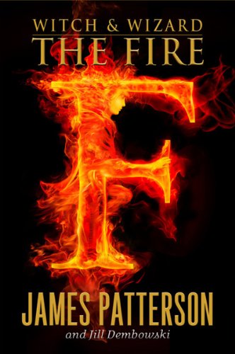 Witch & Wizard: The Fire Witch & Wizard: The Fire