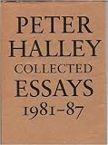 Peter Halley Collected Essays, 1981-87