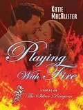 Playing with Fire: A Novel of the Silver Dragons (Thorndike Press Large Print Romance Series)