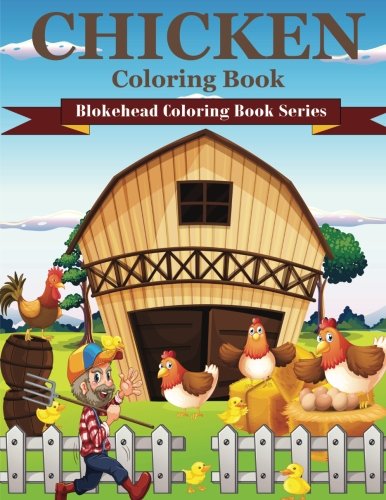 Chicken Coloring Book: ( Blokehead Coloring Book Series)
