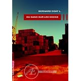 Du sang sur les dockspar BERNARD COAT L.