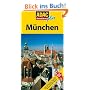ADAC Reisef�hrer plus M�nchen: Hotels, Restaurants, Nachtleben, Kirchen, Shopping, B�hnen, Bierg�rten, Feste, Museen. Top Tipps