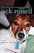 Everything I Need to Know I Learned From My Jack Russell