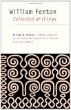 William Fenton : selected writings