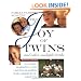 The Joy of Twins and Other Multiple Births: Having, Raising, and Loving Babies Who Arrive in Groups