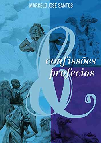 Confissões & Profecias (Portuguese Edition)