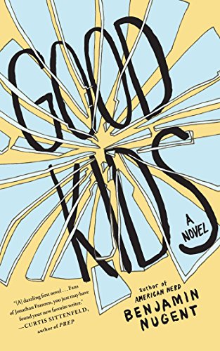 Good Kids: A Novel