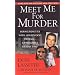 Meet Me for Murder: Young Beauties with Hollywood Dreams... a Predator's Deadly Trap (Pinnacle True Crime)