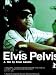 Elvis Pelvis