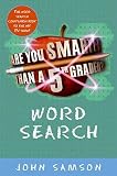 Are You Smarter Than a Fifth Grader? Word Search [ARE YOU SMARTER THAN A 5TH GRA]