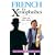 French for Xenophobes: Speak the Lingo by Speaking English (Xenophobe's Guides)