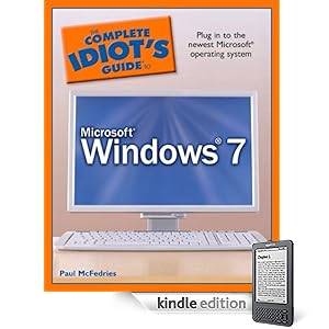 The Complete Idiot's Guide to Microsoft Windows 7