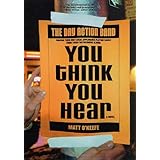 you think you hear a novel