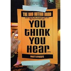 You Think You Hear: A Novel