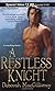 A Restless Knight