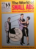 The world of small ads : a fascinating look at the world of advertising mini art
