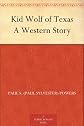 Kid Wolf of Texas A Western Story